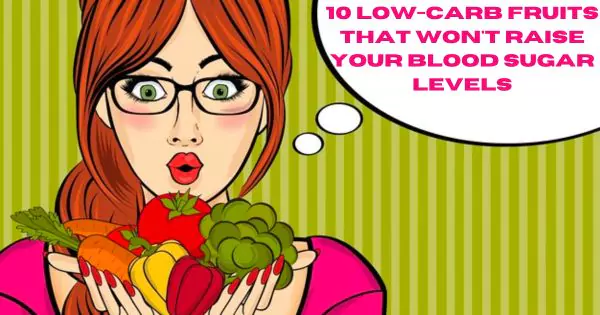 10 Low-Carb Fruits That Won't Raise Your Blood Sugar Levels