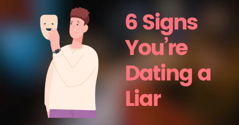 6 Signs Your Partner Isn’t Being Honest in Your Relationship