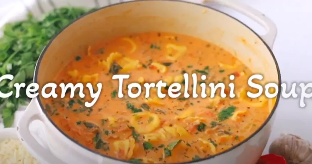 Creamy Tortellini Soup Recipe